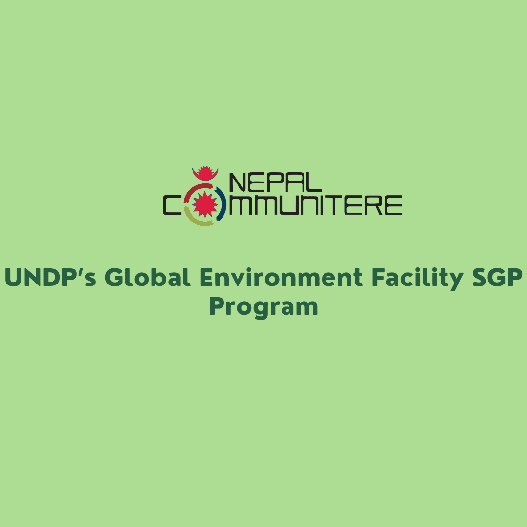 Launch of UNDP’s Global Environment Facility Small Grants Program (GEF-SGP): Upscaling Nepal’s Green Enterprises